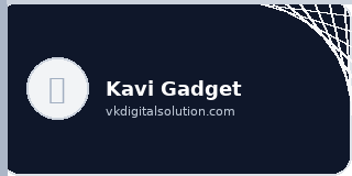 Kavi Gadget — VK Digital Client