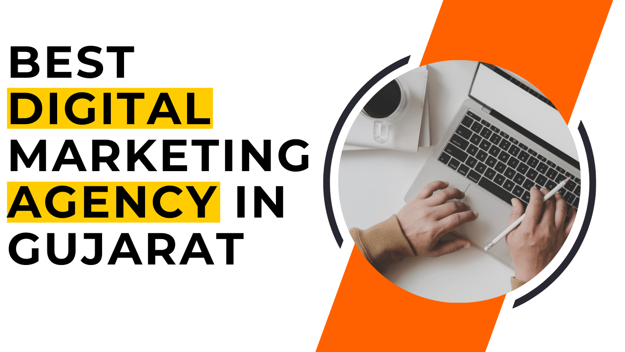 Best Digital Marketing Agency in Gujarat