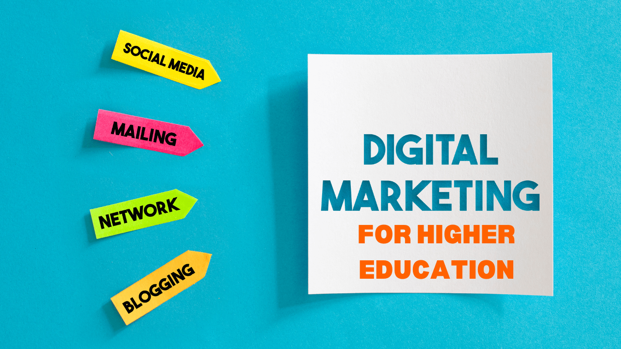 Digital Marketing for Higher Education